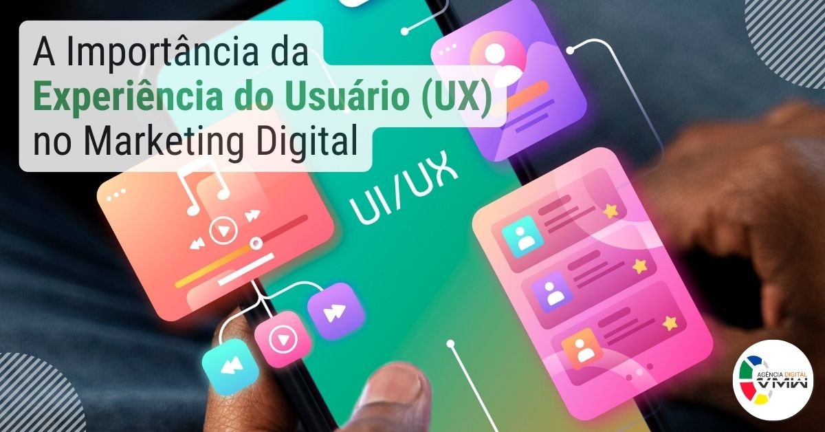 A Importância da Experiência do Usuário (UX) no Marketing Digital_imgcapa