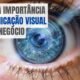 Blog - Entenda_a_importancia_da_comunicacao_visual_para_um_negocio_imgcapa
