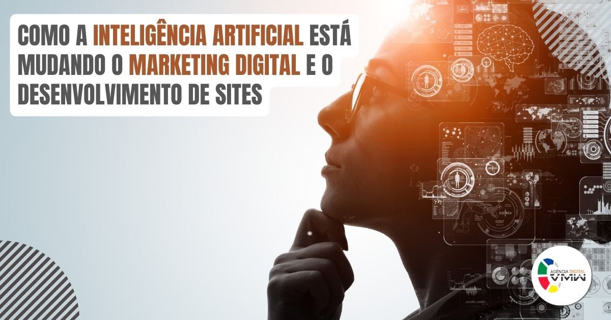 como-a-inteligencia-artificial-esta-mudando-o-marketing-digital-e-o-desenvolvimento-de-sites_imgcapa