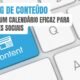 marketing-de-conteudo-como-criar-um-calendario-eficaz-para-blogs-e-redes-sociais_imgcapa